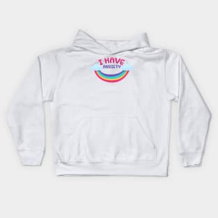 I have anxiety rainbow Kids Hoodie